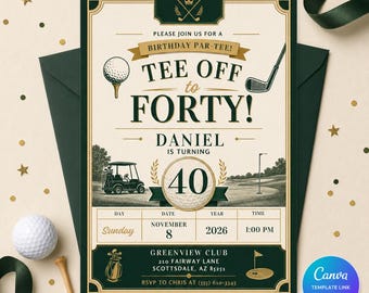 Golf 40th Birthday Invitation, Tee Off to Forty Par-Tee Invite for Men, Editable Printable Canva Template