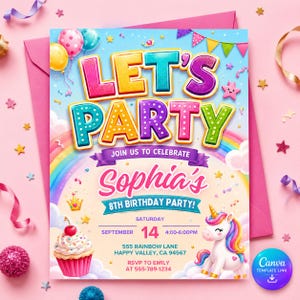 May include: A colorful birthday party invitation with the text "LET'S PARTY" and "Sophia's 8th Birthday Party!". The design includes a rainbow, unicorn, cupcake, and balloons. The invitation is on a pink background.