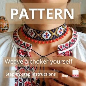 May include: A detailed beaded choker necklace in blue, white, gold, and red, with a geometric design and red bead fringe. The image includes the word "PATTERN" and the text "Weave a choker yourself" and "Step-by-step instructions".