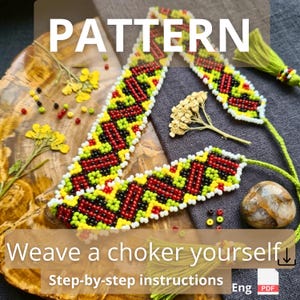 May include: A beaded choker pattern featuring a geometric design in red, black, yellow, and white seed beads. The text reads PATTERN and Weave a choker yourself. Step-by-step instructions. Eng PDF. The choker includes green tassels at the ends.