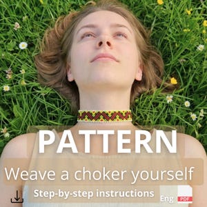 May include: A woven choker necklace featuring a geometric zigzag pattern in red, black, yellow, and white beads. The image includes the text PATTERN, Weave a choker yourself, and Step-by-step instructions, indicating a digital PDF download.
