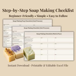 May include: An image featuring a soap-making checklist with three different processes: cold process, hot process, and melt & pour. The text reads "Step-by-Step Soap Making Checklist" and "Beginner-Friendly • Simple • Easy to Follow." Three bars of soap are in the foreground.