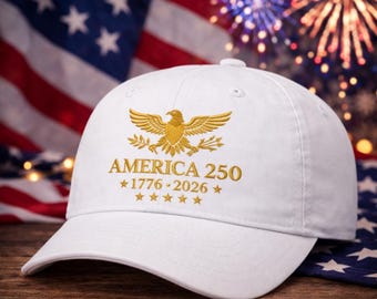 America 250 Hat 1776–2026 Embroidered Cap, USA 250th Anniversary Patriotic Baseball Hat, Fourth of July Patriotic Gift