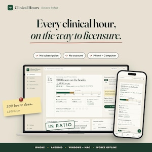 May include: A digital logbook interface displayed on a laptop and smartphone screen. The text reads: Every clinical hour, on the way to licensure. Features include No subscription, No account, Phone + Computer, and a sticky note saying 200 hours down. 2,800 to go.