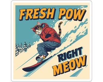 Pegatinas troqueladas "Snowboarding Cat Fresh Pow Right Meow"