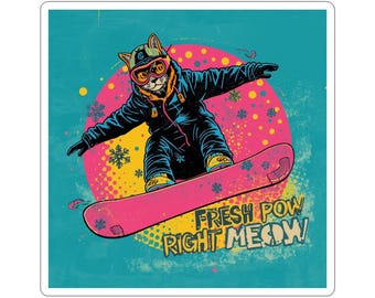 Pegatina "Snowboarding Cat Fresh Pow Right Meow"