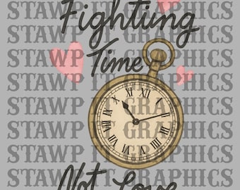 Fighting Time Not Love PNG, Prison Wife Shirt Design, Jail Girlfriend Visitation Art, Mom Jailhouse, Slammer, Lockup, Felon Friendly Digital