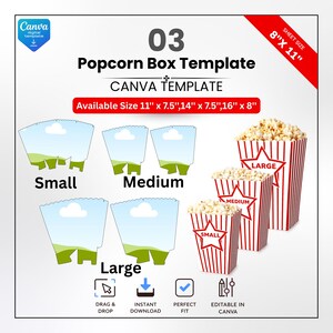 May include: A digital popcorn box template with the text "03 Popcorn Box Template CANVA TEMPLATE". The template includes sizes 11" x 7.5", 14" x 7.5", and 16" x 8". The image shows small, medium, and large popcorn boxes with red and white stripes.