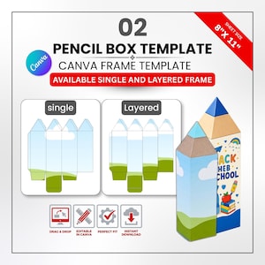May include: A digital pencil box template for Canva featuring single and layered frame options on an 8" x 11" sheet. The design includes a flat layout and a 3D assembled pencil-shaped box with a blue sky, green grass, and school-themed graphics.