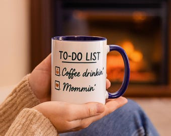 Funny Mom To-Do List Coffee Mug