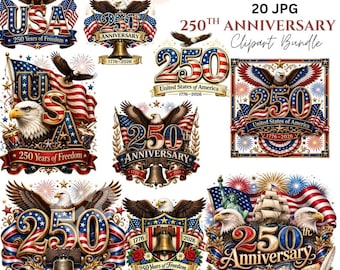May include: A collection of patriotic clipart images celebrating the 250th anniversary of the United States. Designs include eagles, flags, fireworks, and the text "250th Anniversary" and "250 Years of Freedom". The color palette features red, white, and blue.