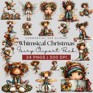 May include: A collection of whimsical Christmas fairy clipart in various poses. The fairies have colorful outfits, wings, and floral accents. The image includes text that reads "Whimsical Christmas Fairy Clipart Pack" and "34 PNGS | 300 DPI".