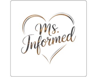 Pegatina cuadrada "Ms. Informed Heart" / Calcomanía para portátil con caligrafía