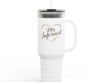 Taza de viaje Ms. Informed PharmD / Vaso térmico de 40 oz