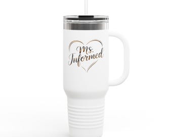 Taza de viaje de 40 oz con diseño de corazón de la Sra. Informed - Enfermera