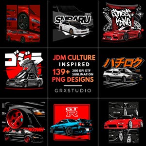 May include: A collection of JDM culture inspired digital graphic designs featuring various sports cars, including red and white models, with Japanese text and the words JDM CULTURE INSPIRED 139+ 300 DPI DTF SUBLIMATION PNG DESIGNS GRXSTUDIO.