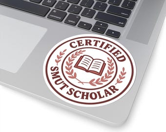 Certified Smut Scholar Sticker, Spicy Book Lover Decal, Booktok Smut Reader Sticker, Romance Reader Gift, Bookish Vinyl
