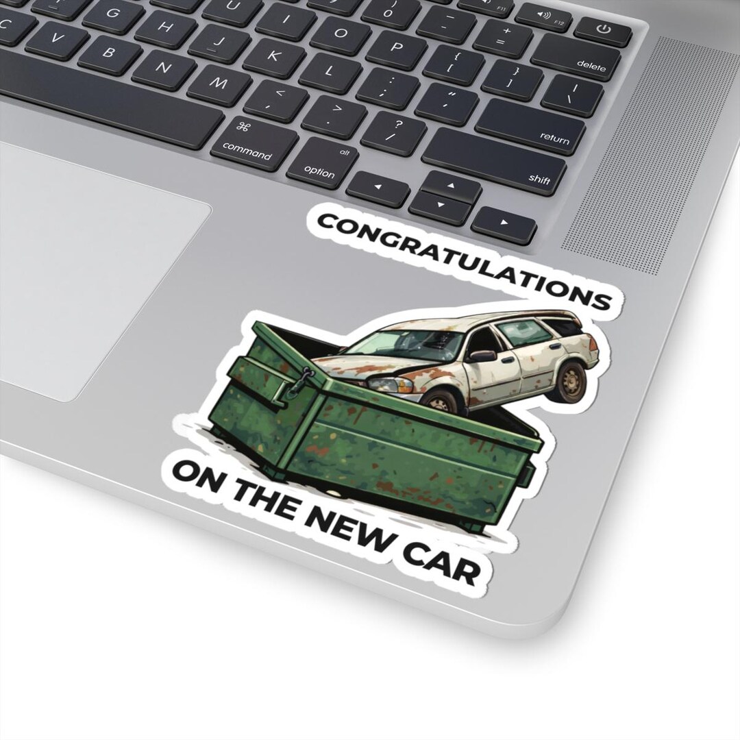 Congratulations on the New Car Sticker, Funny Car Upgrade Gift, Finally ...