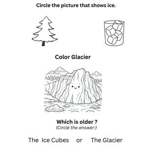 May include: Black and white science learning packet with text: "Day 2 A - Sally: Science Learning Packet A". Includes illustrations of a tree, ice cubes in a glass, and a glacier. Text asks to circle the picture that shows ice.