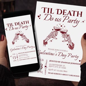 May include: A smartphone and invitation card with the text "Til Death Do Us Party" in burgundy. The invitation is for a Galentine's Day Party, featuring skeleton hands toasting with wine glasses. The date is February 13th.