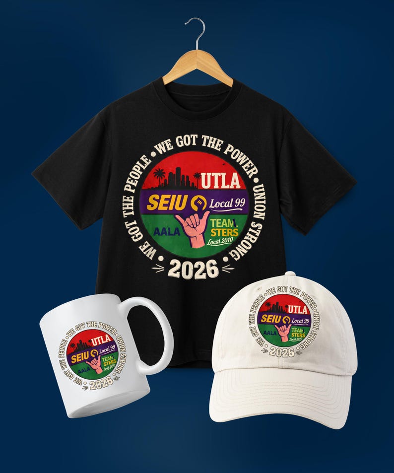 May include: A black t-shirt, a white mug, and a white baseball cap, all featuring a circular design with text and graphics. The design includes the words "WE GOT THE POWER," "UTLA," "SEIU Local 99," and "2026."
