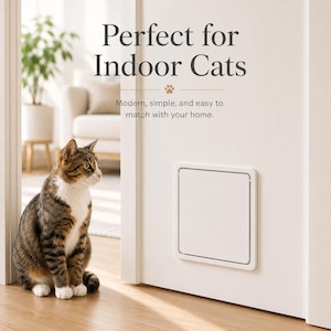 May include: A white square pet door installed in a white interior door. A brown and white tabby cat sits on a wooden floor nearby. The text reads: Perfect for Indoor Cats. Modern, simple, and easy to match with your home. A small paw print icon.