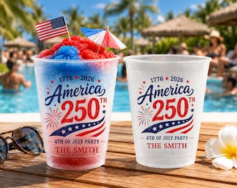 Personalized 250th Anniversary Plastic Cups, Custom Name Plastic Cups, 4th of July Gift