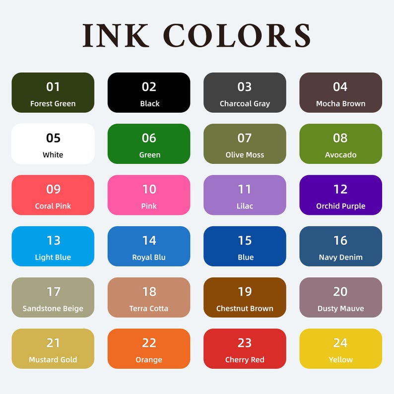 May include: A colour chart titled "INK COLOURS" displays 24 colour swatches. Each swatch is labelled with a number and a colour name, including Forest Green, Black, Charcoal Grey, Mocha Brown, White, Green, and more.