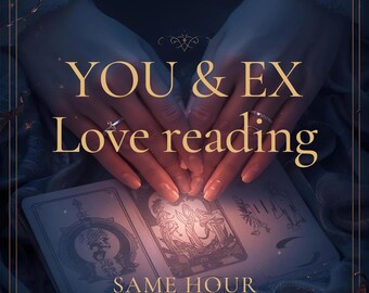 May include: An image with the text "YOU & EX Love reading" in gold lettering. Two tarot cards are visible, with the text "SAME HOUR / SAME DAY" at the bottom. The image has a dark blue and gold color scheme.