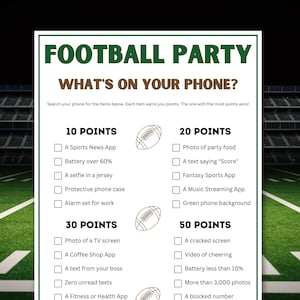 May include: A green and white football party game with the text "FOOTBALL PARTY" and "WHAT'S ON YOUR PHONE?". The game lists point values for various phone-related items, such as a sports news app or a photo of party food.