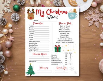 May include: A Christmas wishlist printable on white paper with red and green accents. The top reads "My Christmas Wishlist" with a reindeer graphic. Sections include "Favorites", "This or That", and "Ideas & Hints". The background is a wooden surface.