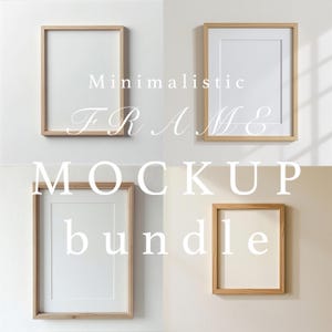 May include: Four wooden picture frames with white matting are displayed against a neutral background. The frames are arranged in a square, with the text "Minimalistic FRAME MOCKUP bundle" overlaid in white.