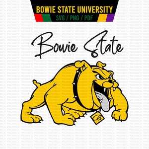 Puede incluir: Un gráfico de un bulldog amarillo con un collar negro y una lengua plateada. El texto "Bowie State" está encima del bulldog en una fuente cursiva. La parte superior de la imagen tiene el texto "Bowie State University" y "SVG / PNG / PDF".
