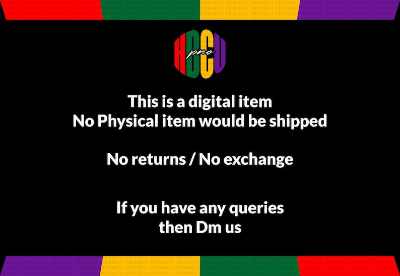 May include: Black background with text stating "This is a digital item. No Physical item would be shipped. No returns / No exchange. If you have any queries then Dm us." A colorful logo is at the top.