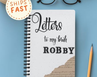 Loss of Brother Grief Journal Letters to my Brother in Heaven Sibling Memorial Sympathy Gift Brother Remembrance Custom Friend Grieving Gift