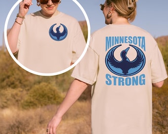 Camiseta de la Resistencia, Sudadera Minnesota Strong – Orgullo Estatal, Apoyo Comunitario, Unisex, Cuello Redondo, Camiseta Política de la Alianza Rebelde de Minnesota