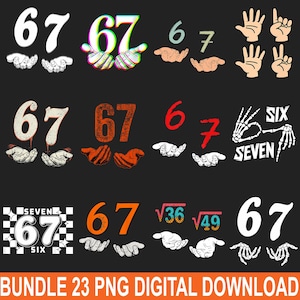 Puede incluir: Un paquete gráfico de descarga digital con varios diseños de los números 6 y 7, con ilustraciones de manos. Los diseños incluyen diferentes fuentes, colores y estilos, incluyendo una mano de esqueleto y el texto "SIX SEVEN". El texto inferior dice "BUNDLE 23 PNG DIGITAL DOWNLOAD".