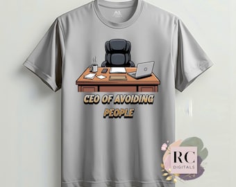 CEO of Avoiding People - Funny Introvert Graphic (Digital Download)