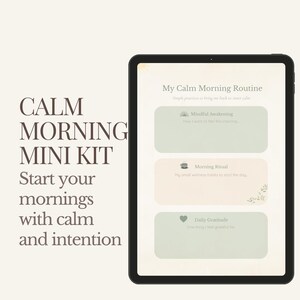 Peut inclure: Une tablette noire affiche un guide de routine matinale intitulé « Ma routine matinale calme ». Le guide comprend des sections pour l'éveil conscient, le rituel matinal et la gratitude quotidienne. Les mots « CALM MORNING MINI KIT » sont à gauche.
