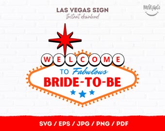 Bride to Be Las Vegas Sign SVG | Bachelorette Party Design | Printable Cut File | Instant Download
