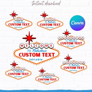 May include: A digital design featuring multiple versions of a Las Vegas sign with the text "Welcome to Fabulous Custom Text." The signs have a red starburst design and are customizable. The text "Editable Font and Color" is also included.