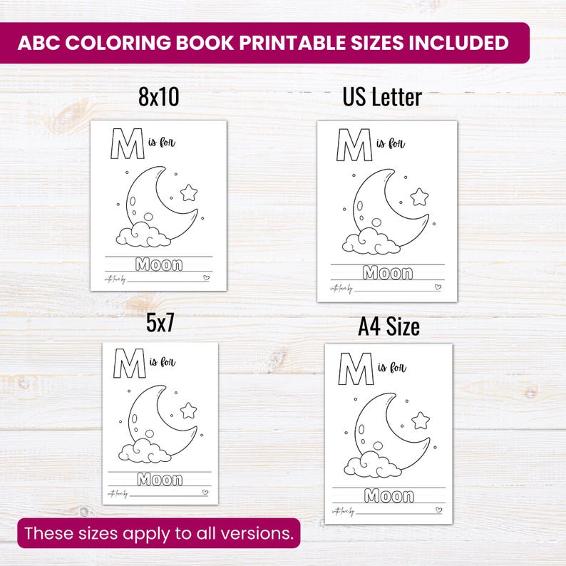 May include: A printable ABC coloring book page featuring the letter M, the text M is for Moon, a crescent moon, a star, and clouds. The image displays four variations labeled 8x10, US Letter, 5x7, and A4 Size, with the header ABC COLORING BOOK PRINTABLE SIZES INCLUDED.