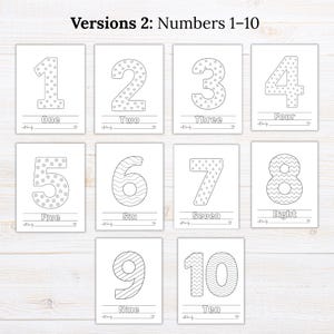 May include: A set of ten printable coloring pages labeled Versions 2: Numbers 1-10. Each page features a large outline of a number from one to ten with unique patterns inside, the written word for the number, and a line for a name with a heart icon.