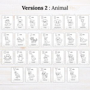 May include: A set of twenty-six black and white coloring pages titled Versions 2 : Animal. Each page features a letter of the alphabet from A to Z, an animal illustration, and the text 'is for' followed by the animal name and a blank line for writing.