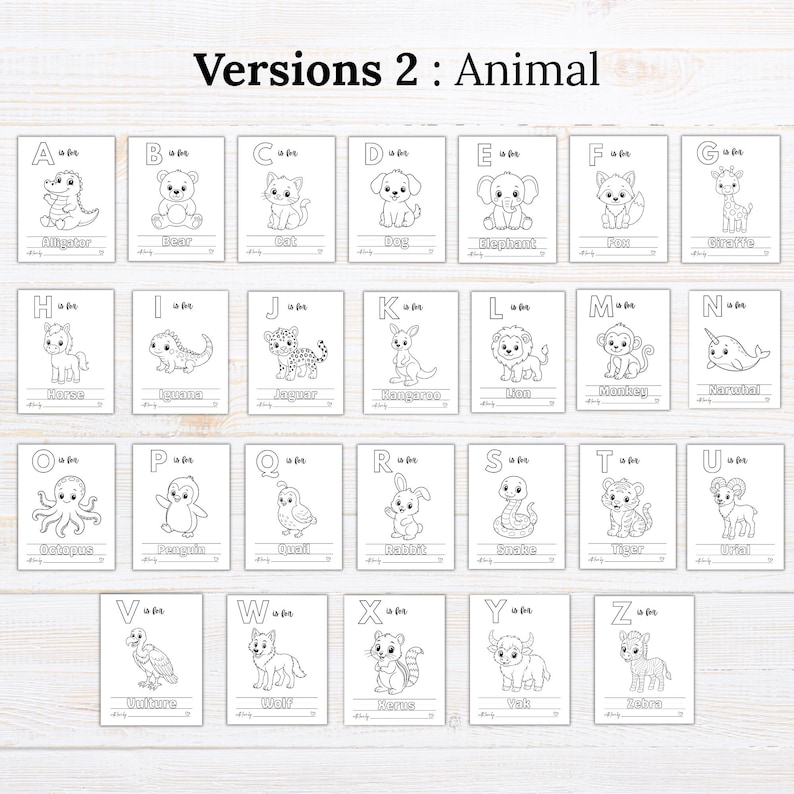 May include: A set of twenty-six black and white coloring pages titled Versions 2 : Animal. Each page features a letter of the alphabet from A to Z, an animal illustration, and the text 'is for' followed by the animal name and a blank line for writing.