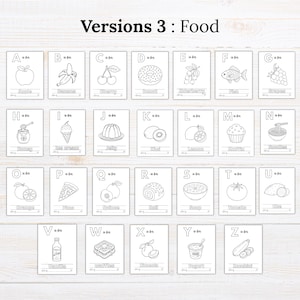 May include: A set of twenty-six black and white printable alphabet coloring pages titled Versions 3: Food. Each page features a letter from A to Z, a corresponding food-themed line art illustration, and a blank line for writing practice.