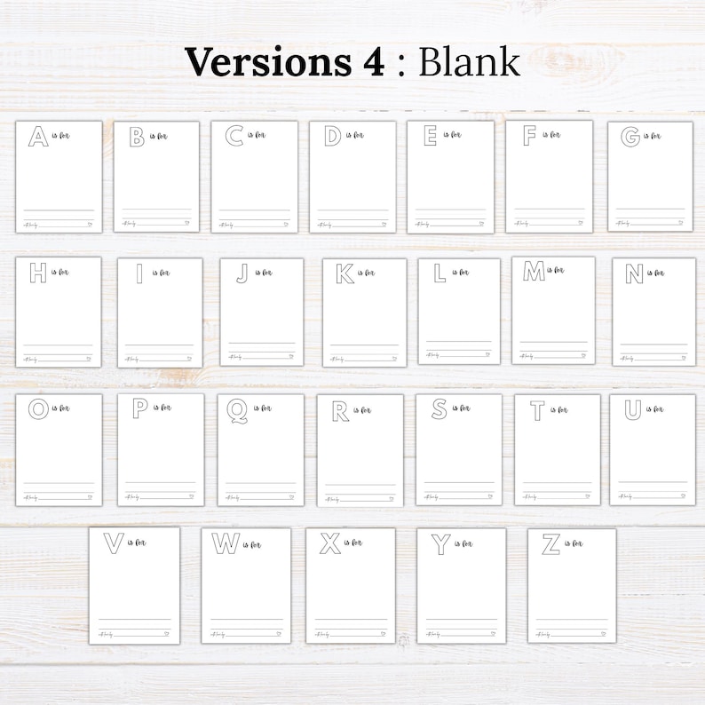 May include: A set of twenty-six white rectangular cards, each featuring a large black outline of a letter from A to Z, the text 'is for', and two horizontal lines for writing. The top of the image displays the text 'Versions 4 : Blank'.