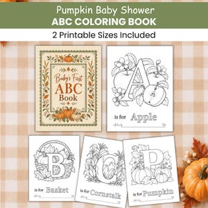 Op de afbeelding: Een pompoen baby shower ABC kleurboek met 2 printbare formaten inbegrepen. De omslag bevat de tekst Baby's First ABC Book omringd door pompoenen en bladeren. De binnenpagina's tonen de letters A, B, C en P met bijbehorende illustraties.