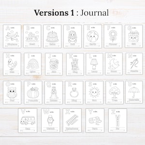 May include: A printable alphabet coloring page set titled Versions 1 : Journal. Each of the twenty-six pages features a large letter from A to Z, a corresponding black and white line art illustration, the phrase is for, the object name, and a blank line.