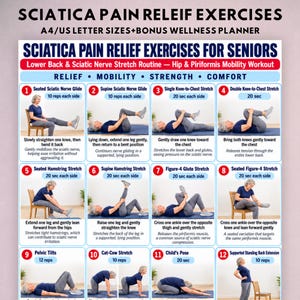 May include: A digital chart titled Sciatica Pain Relief Exercises for Seniors, featuring twelve numbered illustrations of a person performing stretches. The document includes text instructions for each exercise, focusing on lower back and hip mobility.